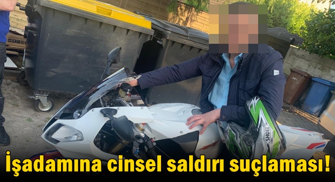 İşadamına cinsel saldırı suçlaması!