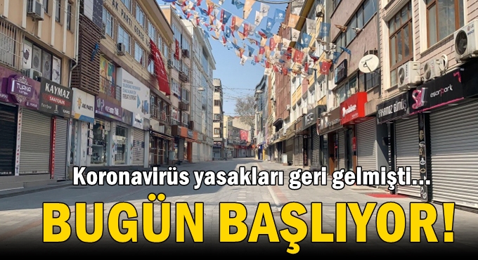 Sokağa çıkma yasağı başlıyor!
