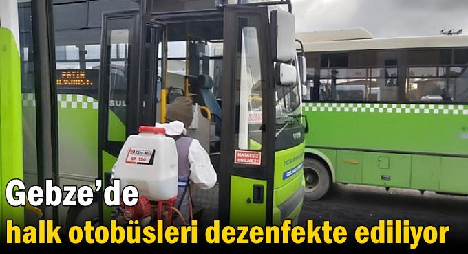 Gebze’de koronavirüse karşı mücadele devam ediyor