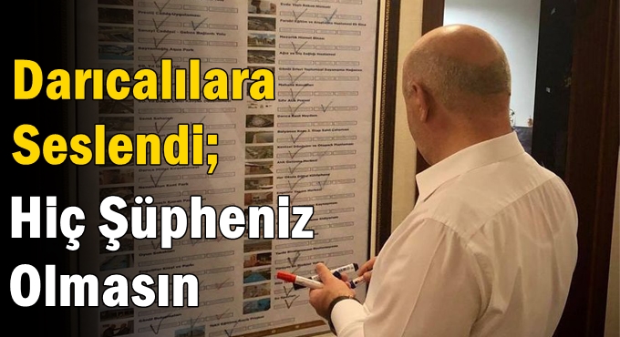 Bıyık, Vaatlerini Çıkardı Ve Darıcalılara Seslendi; “Hiç Şüpheniz Olmasın”