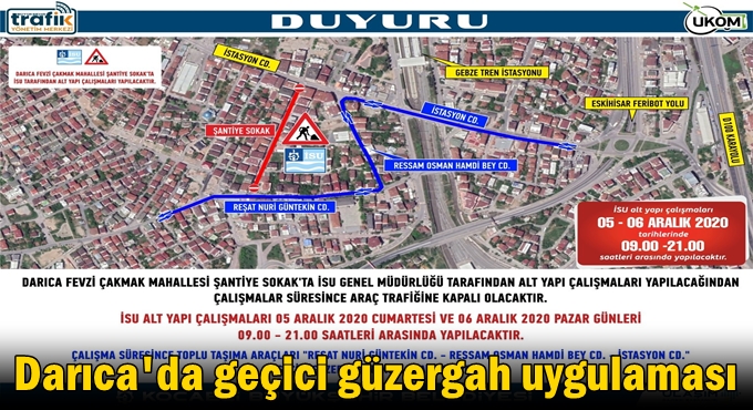 Darıca ve İzmit’te geçici güzergah uygulaması
