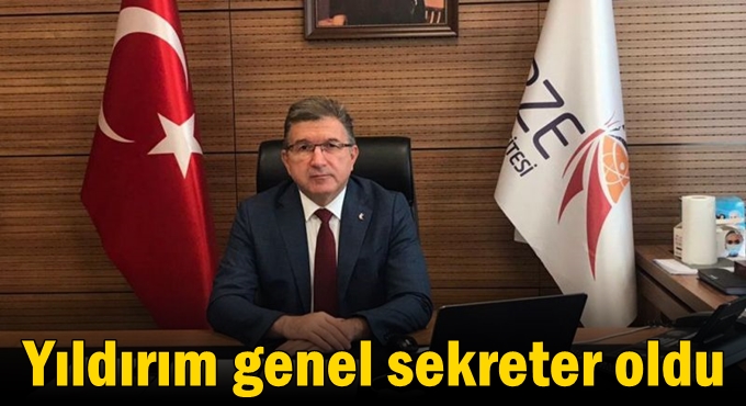 Yıldırım genel sekreter oldu