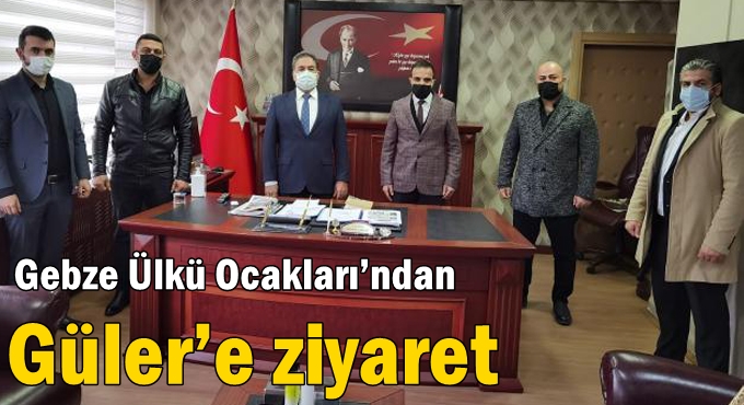 Gebze Ülkü Ocakları’ndan Güler’e ziyaret