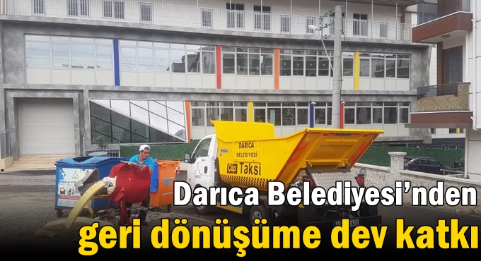 Darıca belediyesi, 2020 yılında 62 bin 376 ton atık toplayarak geri dönüşüme kazandırdı