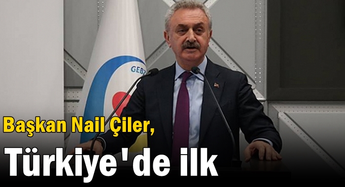 Çiler, GTO Türkiye’de ilki gerçekleştirdi