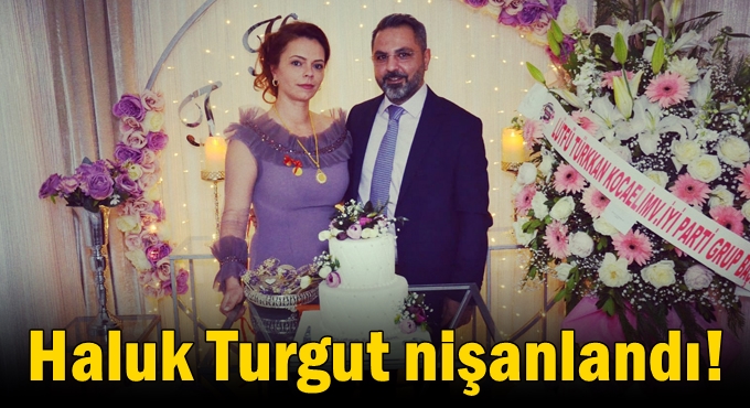 Haluk Turgut nişanlandı!