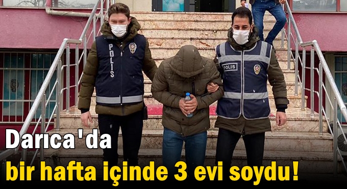 Bir hafta içinde 3 evi soydu!