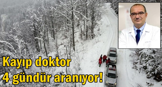 Kayıp doktor 4 gündür aranıyor!