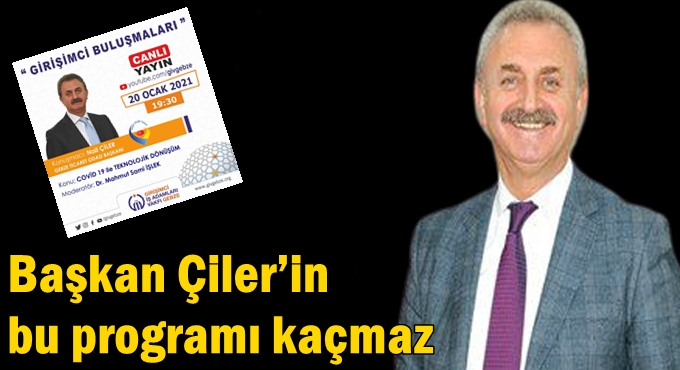 Başkan Çiler’in bu programı kaçmaz