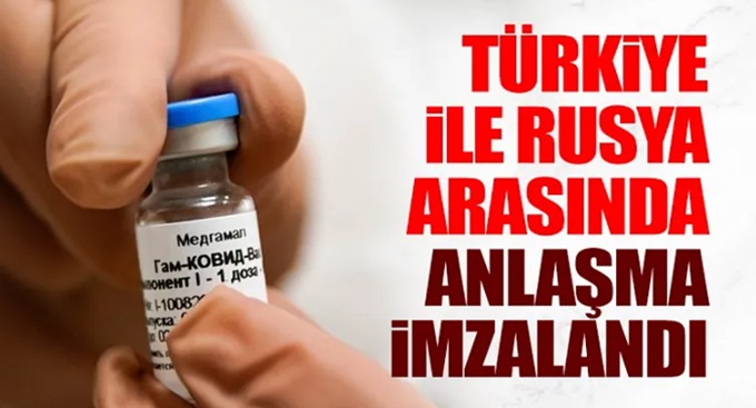 Türkiye ve Rusya arasında aşı anlaşması imzalandı