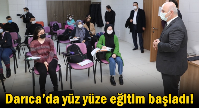 Darıca’da yüz yüze eğitim başladı!