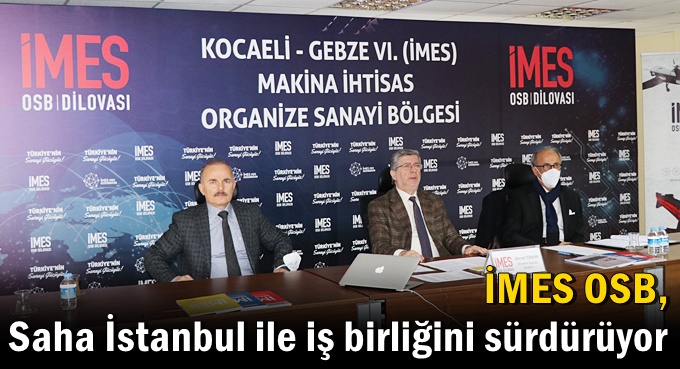 İMES OSB, Saha İstanbul ile iş birliğini sürdürüyor