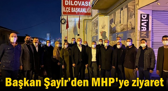 Başkan Şayir’den MHP'ye ziyaret