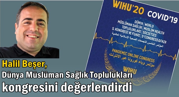 Beşer, Dünya Müslüman Sağlık Toplulukları kongresini değerlendirdi