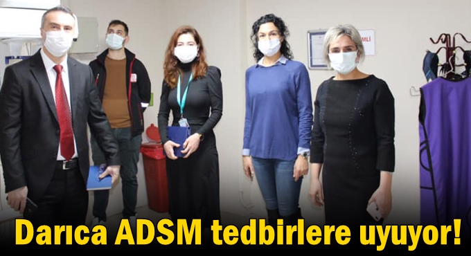 Darıca ADSM tedbirlere uyuyor!