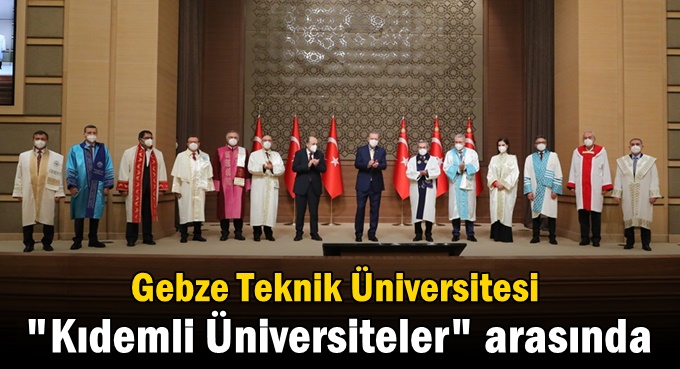 Gebze Teknik Üniversitesi ‘Kıdemli Üniversiteler’ arasında