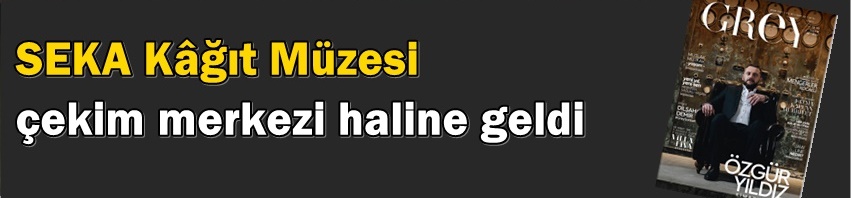 SEKA Kâğıt Müzesi çekim merkezi haline geldi