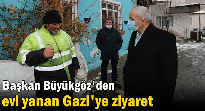 Başkan Büyükgöz'eden  evi yanan Gazi'ye moral ziyareti