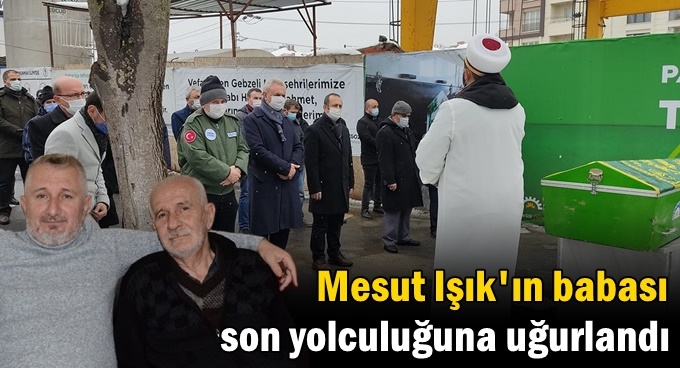 Rasim Işık son yolculuğuna uğurlandı!