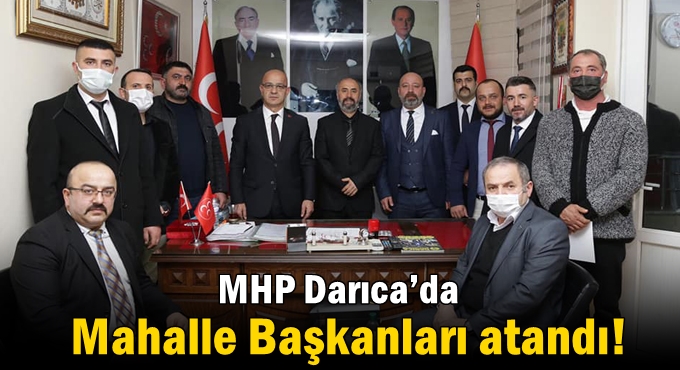 MHP Darıca’da Mahalle Başkanları atandı!