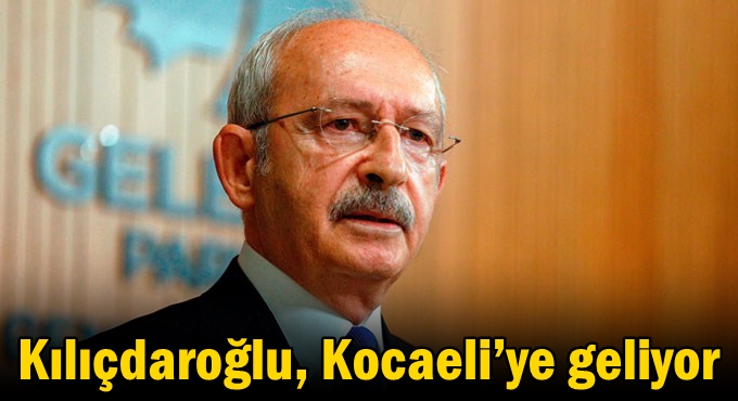Kılıçdaroğlu, Adak’ın ailesi için Kocaeli’ye geliyor