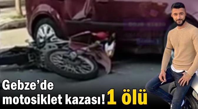 Dilovası genç motosiklet kazasında hayatını kaybetti