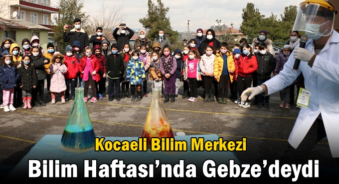 Kocaeli Bilim Merkezi Bilim Haftası’nda Gebze’deydi