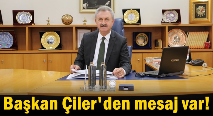 Çiler'den 18 Mart Çanakkale Zaferi ve Şehitleri Anma Günü mesajı