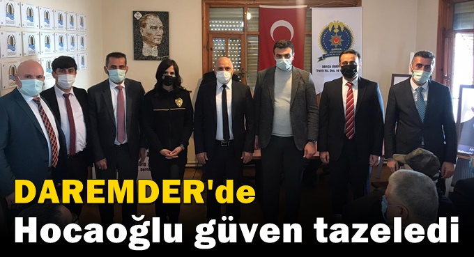 DAREMDER’de Hocaoğlu güven tazeledi
