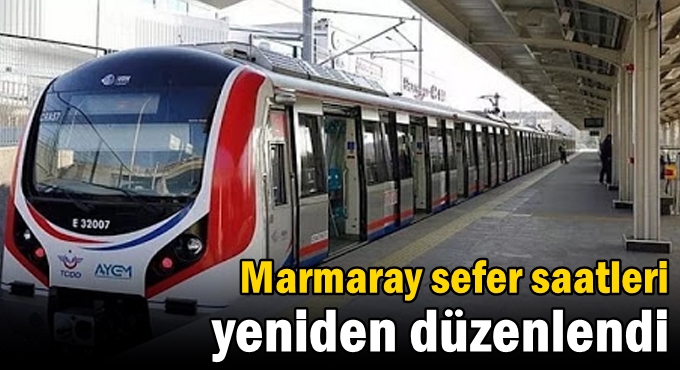 Marmaray sefer saatleri yeniden düzenlendi