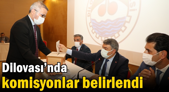 Dilovası’nda komisyonlar belirlendi