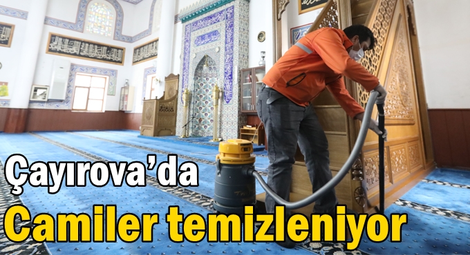 Çayırova’da Camiler temizleniyor