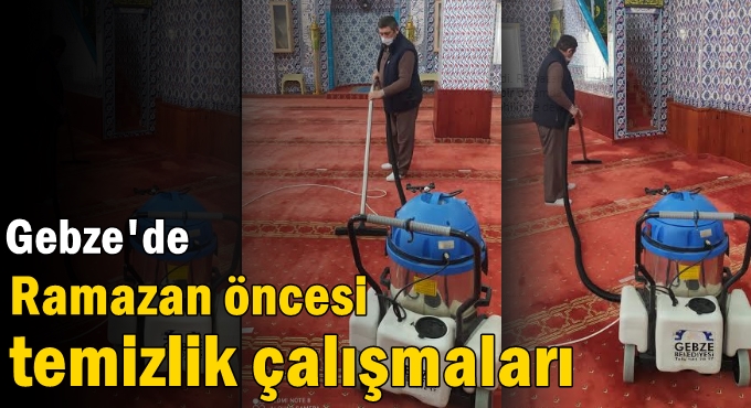 Ramazan öncesi temizlik çalışmaları