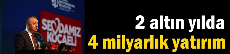 Büyükşehir'den 2 altın yılda 4 milyarlık yatırım