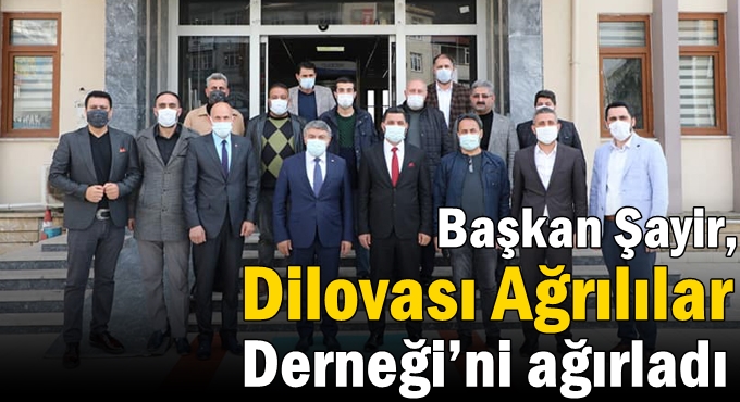 Başkan Şayir, Dilovası Ağrılılar Derneği’ni ağırladı