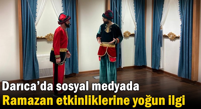 Darıca’da sosyal medyada Ramazan etkinliklerine yoğun ilgi
