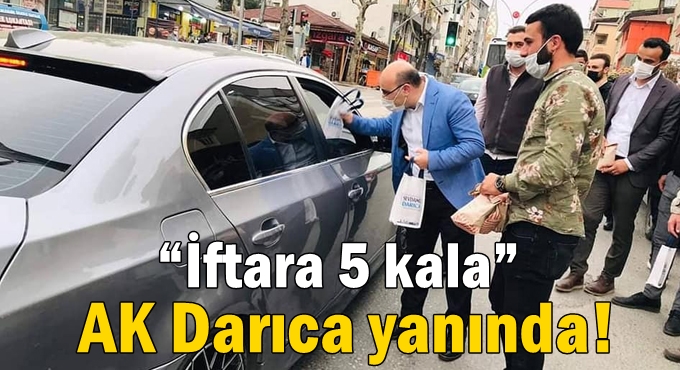 “İftara 5 kala” AK Darıca yanında!