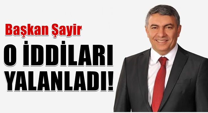Şayir o iddiaları yalanladı!