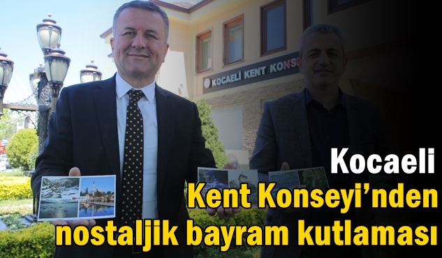 Kocaeli Kent Konseyi’nden nostaljik bayram kutlaması