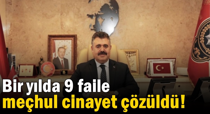 Bir yılda 9 faile meçhul cinayet çözüldü!