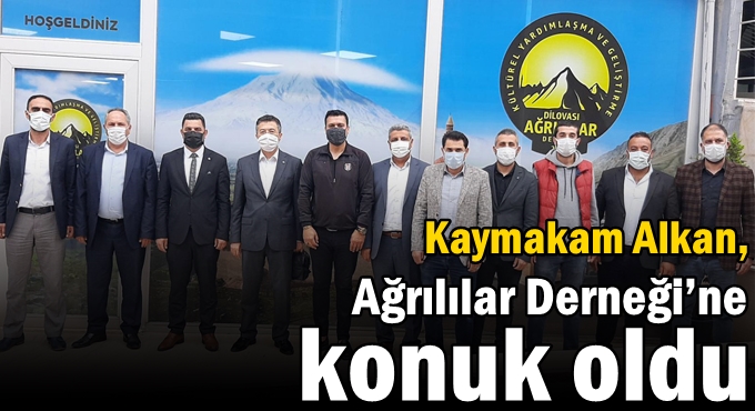 Kaymakam Alkan, Ağrılılar Derneği’ne konuk oldu