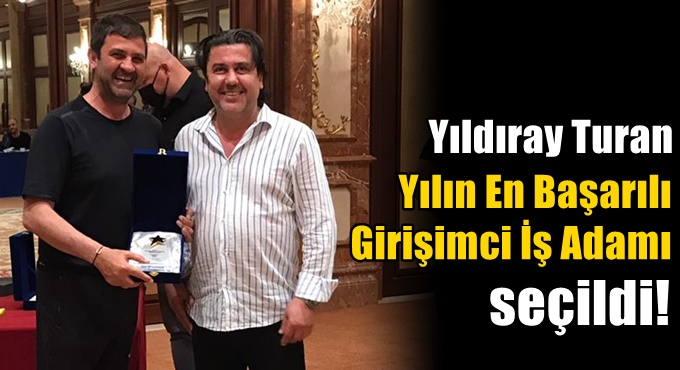 “Yılın En Başarılı Girişimci İş Adamı “seçildi!