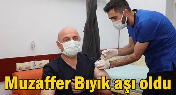 Muzaffer Bıyık aşı oldu