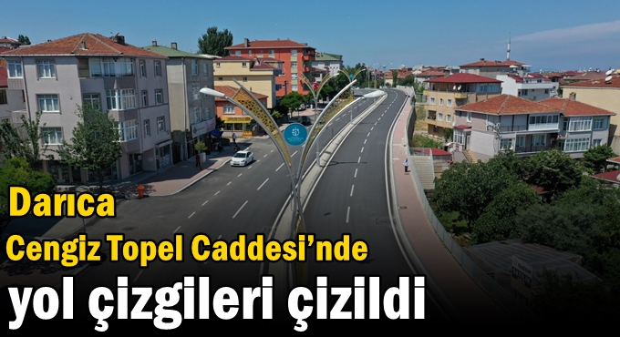 Darıca Cengiz Topel Caddesi’ne son dokunuş