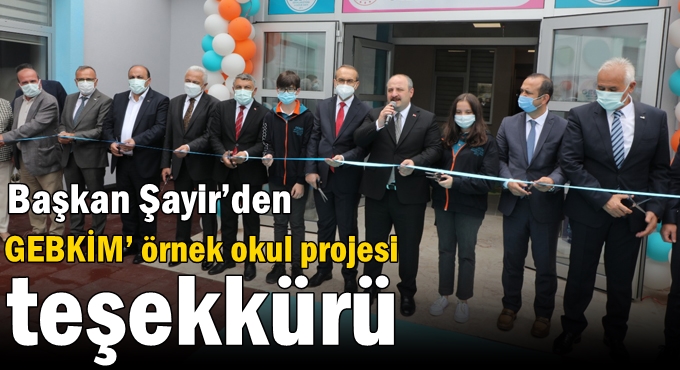 Şayir’den GEBKİM’ örnek okul projesi teşekkürü