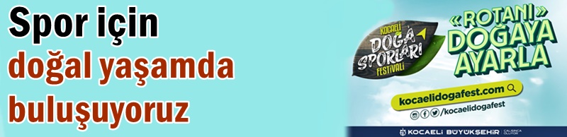 Spor için doğal yaşamda buluşuyoruz