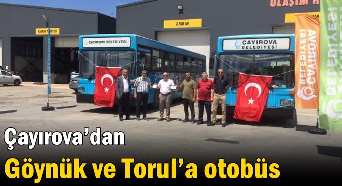 Çayırova’dan Göynük ve Torul’a otobüs