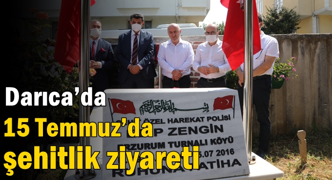 Darıca’da 15 Temmuz’da şehitlik ziyareti