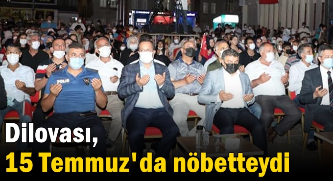 Dilovası, 15 Temmuz'da nöbetteydi