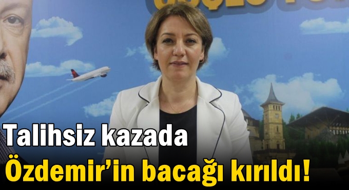 Talihsiz kazada Özdemir’in bacağı kırıldı!